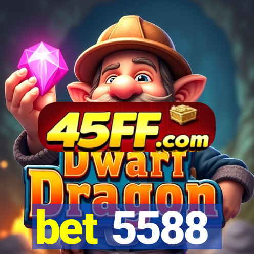 bet 5588